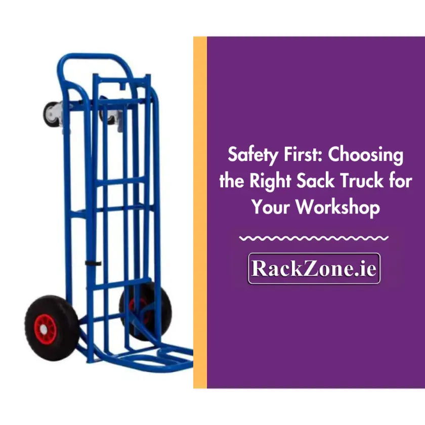 Safety First: Choosing the Right Sack Truck for Your Workshop