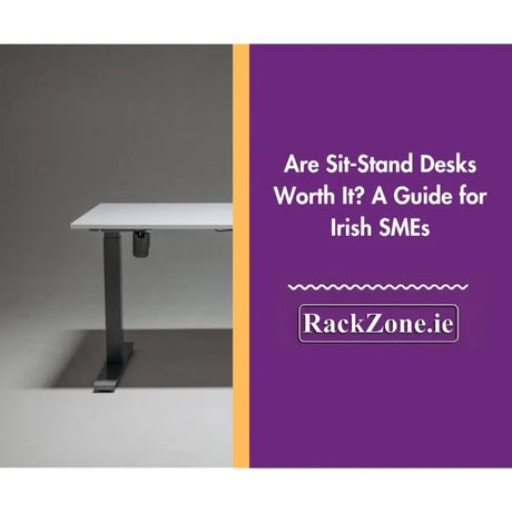 Are Sit-Stand Desks Worth It? A Guide for Irish SMEs