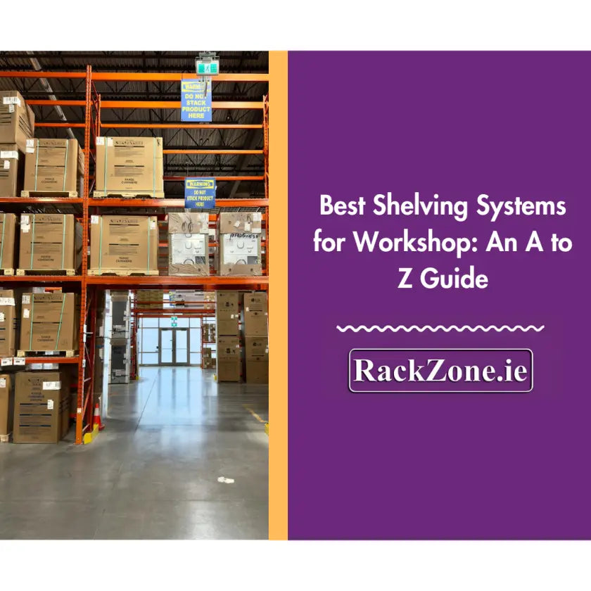 The RackZone A–Z of Workshop Shelving and Storage