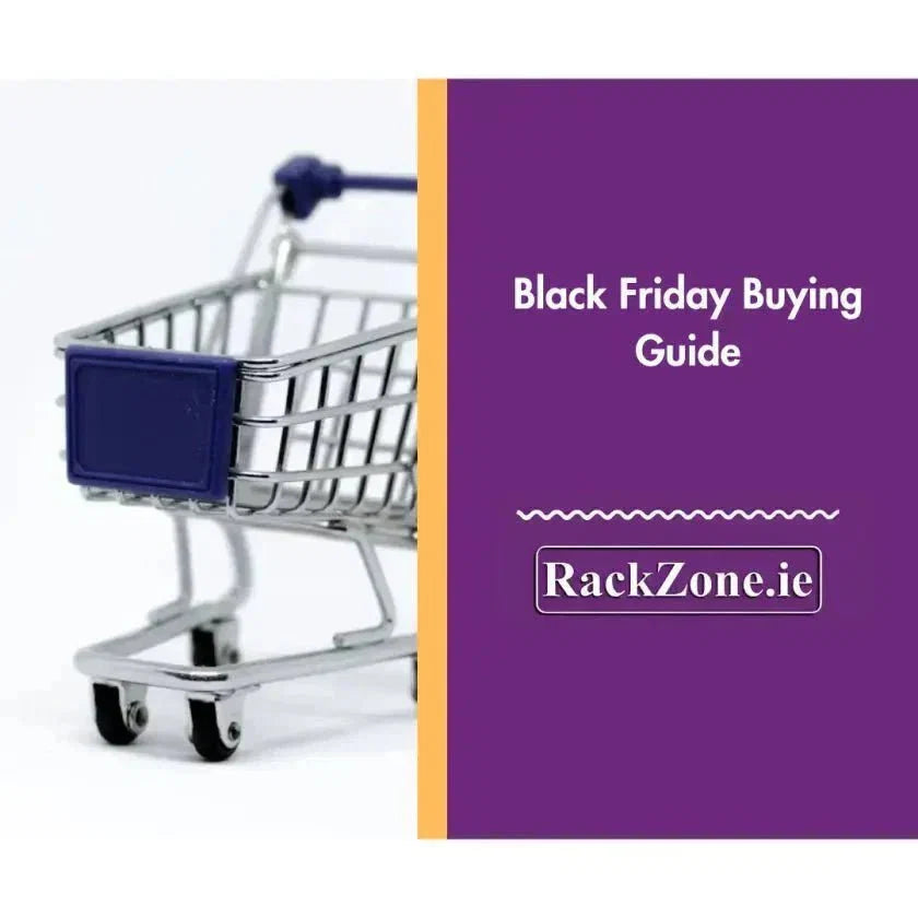 Black Friday Buying Guide - RackZone