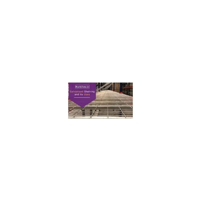 Galvanised Shelving And It's Uses