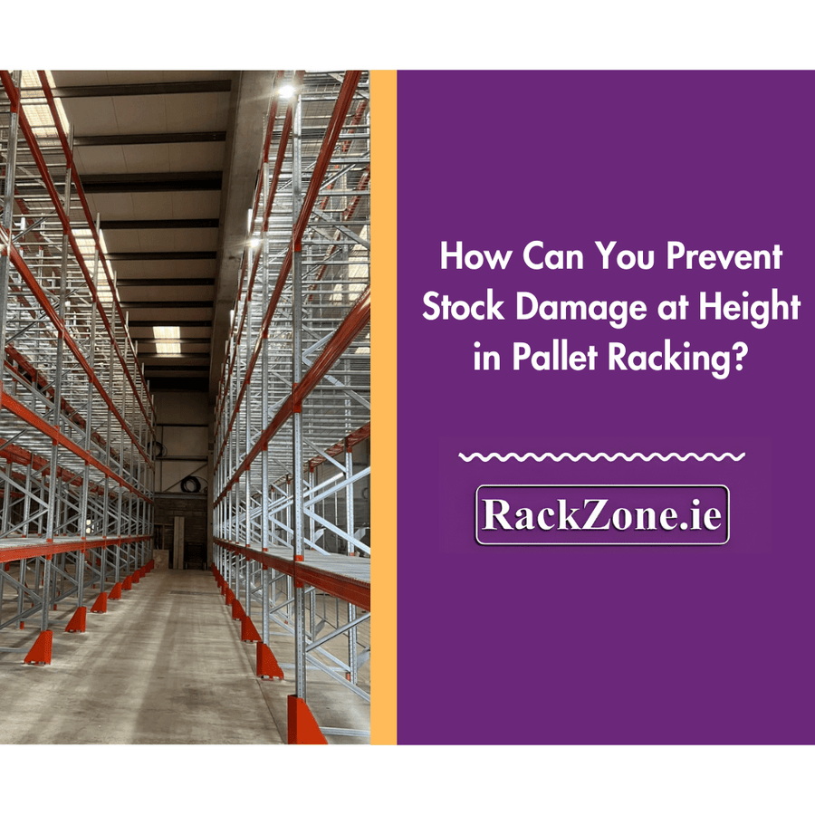 How Can You Prevent Stock Damage at Height in Pallet Racking? - RackZone