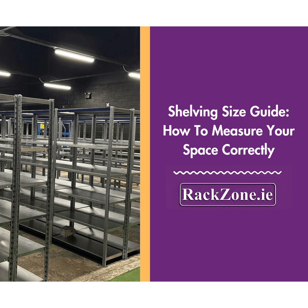 Shelving Size Guide: How To Measure Your Space Correctly - RackZone