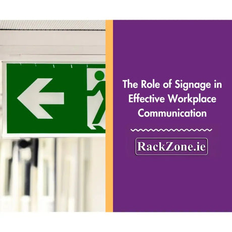 The Role of Signage in Effective Workplace Communication