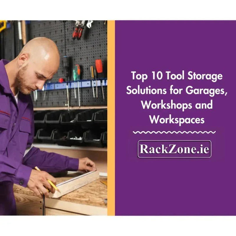 Top 10 Tool Storage Solutions for Garages, Workshops and Workspaces - RackZone