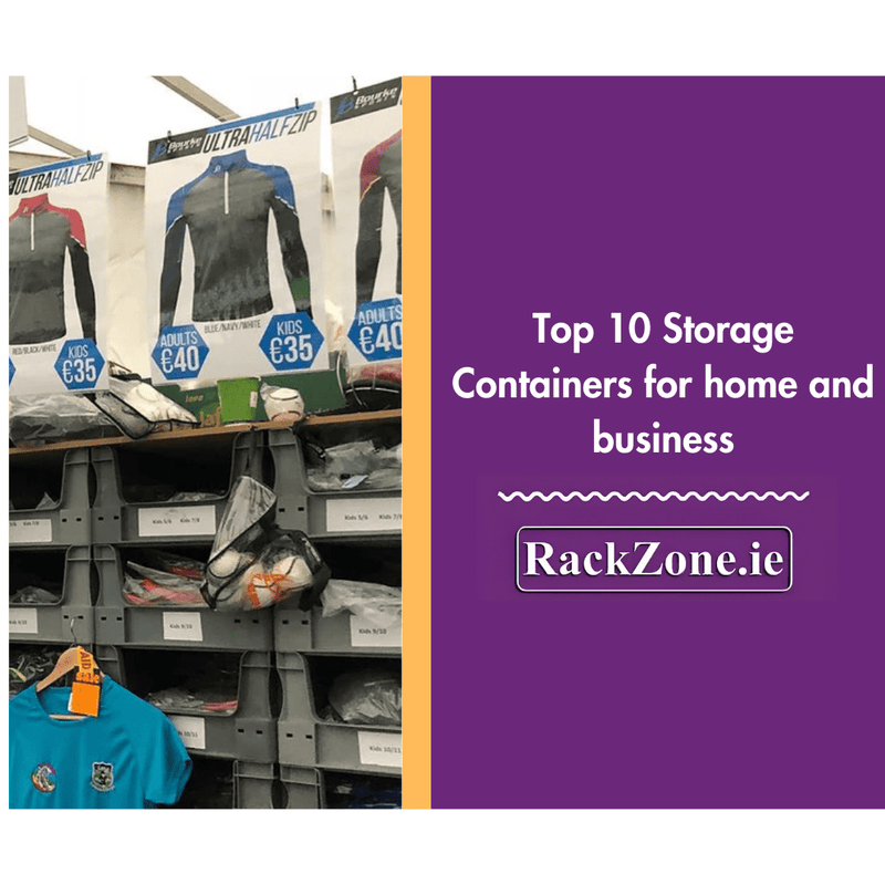 What Are the Top 10 Storage Containers for Home and Business Organisation? - RackZone