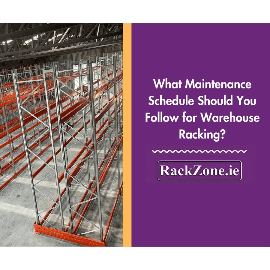 What Maintenance Schedule Should You Follow for Warehouse Racking? - RackZone