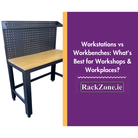 Workstations vs Workbenches: What's Best for Workshops & Workplaces? - RackZone