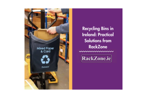 Recycling Bins in Ireland: Practical Solutions from RackZone