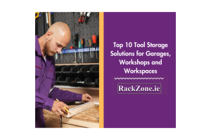 Top 10 Tool Storage Solutions for Garages, Workshops and Workspaces